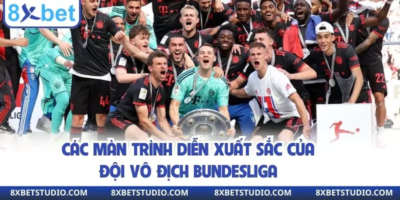 Các màn trình diễn xuất sắc của đội vô địch Bundesliga