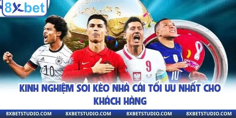 Kinh nghiệm soi kèo nhà cái tối ưu nhất cho khách hàng