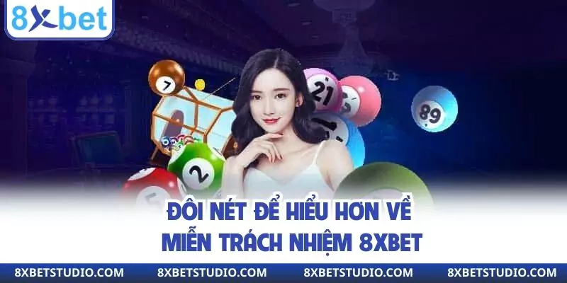 Giới thiệu quyền miễn trách nhiệm 8xbet