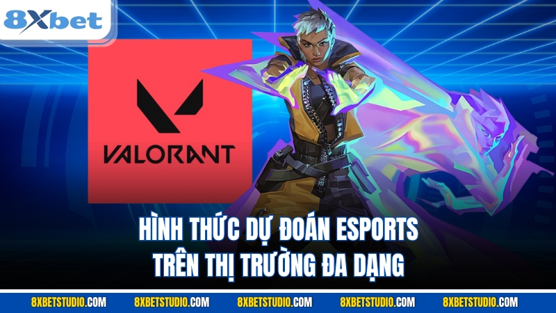 Hình thức dự đoán esports trên thị trường đa dạng